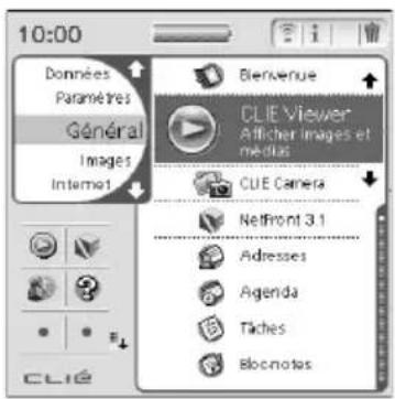 10:00 Données Paramètres Général Images Internet BIENVENUE CLIE Viewer Afficher Images et medias CUE Camera Netfront 3.1 Adresses Agenda Tiches Blocnotes