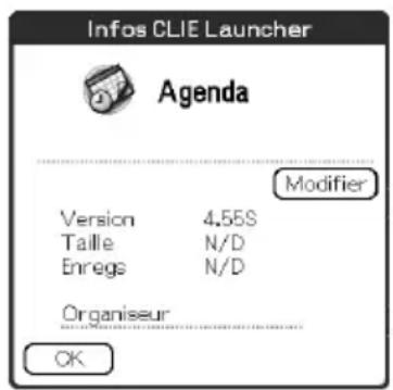 Infos CLIE Launcher Agenda Modifier Version 4.56S Taille N/D Enregs N/D Organiseur OK
