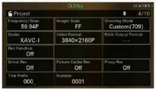Project Frequency Scan 59.94P Camera XAVC-1 Frequency Scan 59.94P Image Scan FF Video Format 3840×2160P Shooting Mode Custom(709) RAW Output Format ... Res Function Off Signal Rec Off Picture Cache Rec Off Proxy Rec Off Time Prefix 000 Number 0001 4/10