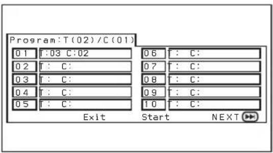 Program: T(02)/C(01) 01 :03 C:02 02 : C: 03 : C: 04 : C: 05 : C: Exit Start NEXT