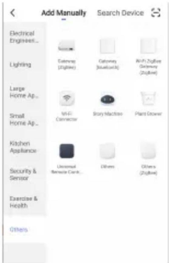 Add Manually Search Device Electrical Engines... Lighting Large Home Ap... Small Home Ap... Kitchen Appliance Security & Sensor Exercise & Health Others