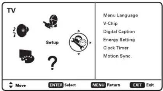 TV Setup Menu Language V-Chip Digital Caption Energy Setting Clock Timer Motion Sync. Move ENTER Select MENU Return EXIT Exit