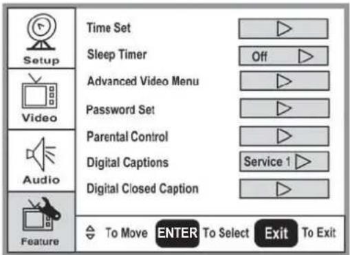 Setup Time Set Sleep Timer Off Advanced Video Menu Password Set Parental Control Digital Captions Service 1 Digital Closed Caption Audio Feature To Move ENTER To Select Exit To Exit