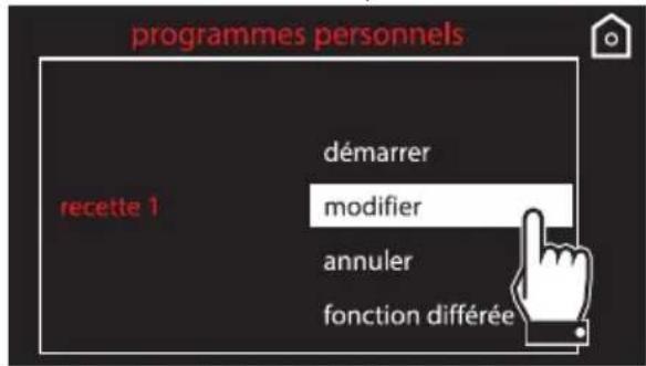 Programmes personnels Recette 1 Démarrer Modifier Annuler Fonction différée