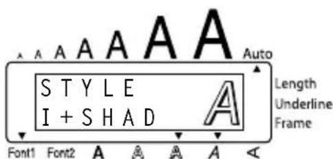 BROTHER Ptouch PT1960 - To select the I+SHAD style setting: - 2