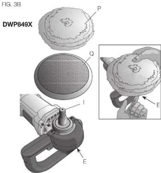 DEWALT DWP849X - POUR RATTACHER UN TAMPON A POLIR AVEC UN TAMPON DE SOUTIEN EN CAOUTCHOUC (FIG.3A) - 2