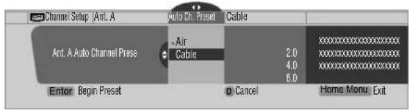 Channel Setup /Ant. A Auto Ch. Preset Cable Ant. A Auto Channel Preset Air Cable 2.0 xxxxxxxxxxxxxxxxxxxxxxxxxxxxxxxxxxxxxxxxxxxxxxxxxxxxxxxxxxxxxxxxxxxxxxxxxxxxxxxxxxxxxxxxxxxxxxxxxxxxxxxxxxxxxxxxxxxxxxxxxxxxxxxxxxxxxxxxxxxxxxxxxxxxxxxxxxxxxxxxxxxxxxxxxxxxxxxxxxxxxxxxxxxxxxxxxxxxxxxxxxxxxxxxxxxxxxxxxxxxxxxxxxxxxxxxxxxxxxxxxxxxxxxxxxxxxxxxxxxxxxxxxxxxxxxxxxxxxxxxxxxxxxxxxxxxxxxxxxxxxxxxxxxxxxxxxxxxxxxxxxxxxxxxxxxxxxxxxxxxxxxxxxxxxxxxxxxxxxxxxxxxxxxxxxxxxxxxxxxxxxxxxxxxxxxxxxxxxxxxxxxxxxxxxxxxxxxxxxxxxxxxxxxxxxxxxxxxxxxxxxxxxxxxxxxxxxxxxxxxxxxxxxxxxxxxxxxxxxxxxxxxxxxxxxxxxxxxxxxxxxxxxxxxxxxxxxxxxxxxxxxxxxxxxxxxxxxxxxxxxxxxxxxxxxxxxxxxxxxxxxxxxxxxxxxxxxxxxxxxxxxxxxxxxxxxxxxxxxxxxxxxxxxxxxxxxxxxxxxxxxxxxxxxxxxxxxxxxxxxxxxxxxxxxxxxxxxxxxxxxxxxxxxxxxxxxxxxxxxxxxxxxxxxxxxxxxxxxxxxxxxxxxxxxxxxxxxxxxxxxxxxxxxxxxxxxxxxxxxxxxxxxxxxxxxxxxxxxxxxxxxxxxxxxxxxxxxxxxxxxxxxxxxxxxxxxxxxxxxxxxxxxxxxxx Enter Begin Preset D Cancel Home Menu Exit