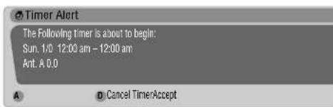 Timer Alert The Following timer is about to begin: Sun. 1/0 12:00 am – 12:00 am Ant. A.0.0 Cancel TimerAccept