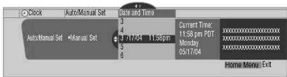 Clock Auto/Manual Set Date and Time 3 4 3 /17/04 11:58pm Current Time: 11:58 pm PDT Monday 05/17/04 Home Menu Exit Auto/Manual Set Manual Set
