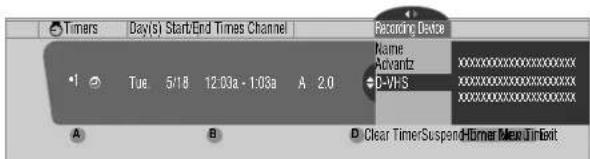Timers Day(s) Start/End Times Channel Recording Device Name Advantz D-VH-S Clear Timer/Suspend Homer Mee Jir Exit