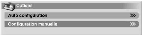 Options Auto configuration Configuration manuelle