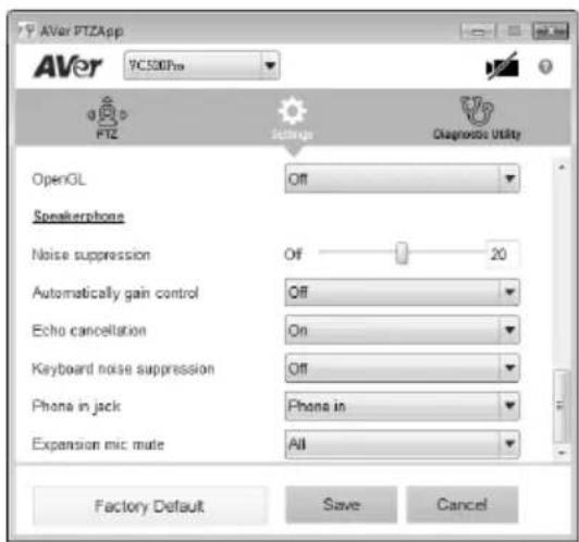 AVer PTZApp YC550Pro FTZ Settings Diagnostic Utility OpenGL Off Speakerphone Noise suppression Off 20 Automatically gain control Off Echo cancellation On Keyboard noise suppression Off Phone in jack Phone in Expansion mic mute All Factory Default Save Cancel