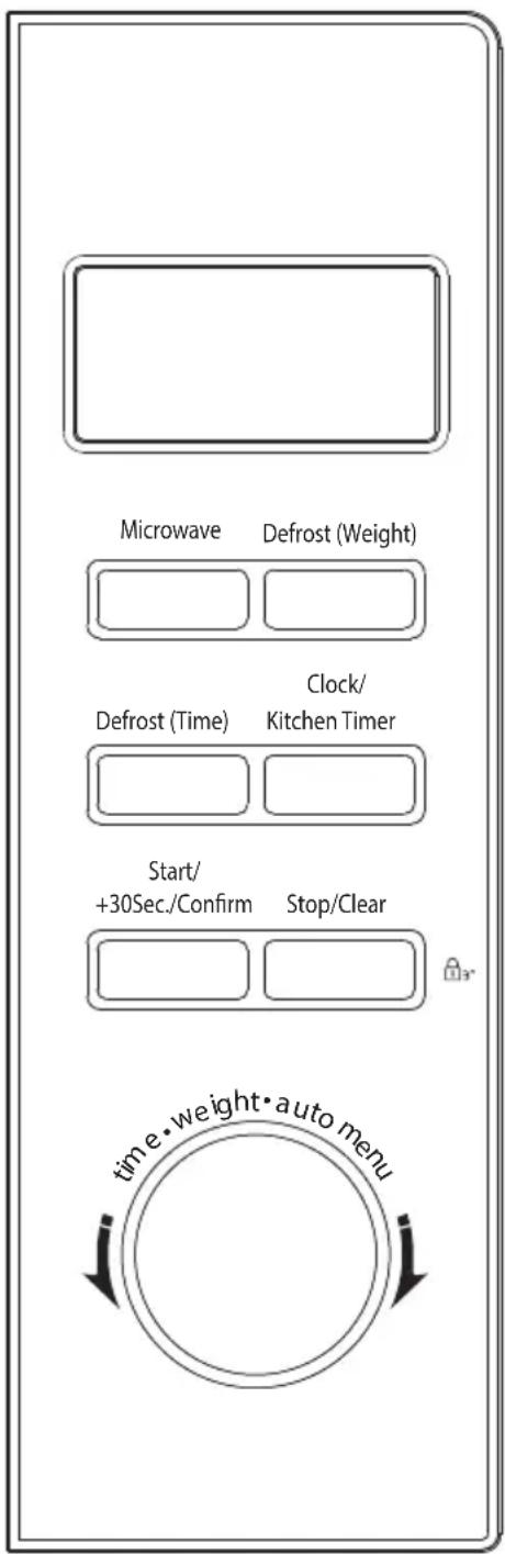 Microwave Defrost (Weight) Clock/ Defrost (Time) Kitchen Timer Start/ +30Sec./Confirm Stop/Clear time • weight • auto menu