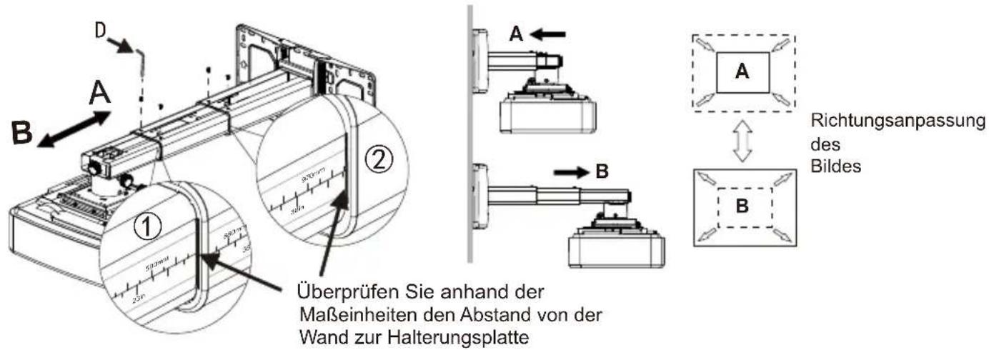 D A B ① 50mm 25" 30" 970mm 30" ② A B Richtungsanpassung des Bildes Überprüfen Sie anhand der Maßeinheiten den Abstand von der Wand zur Halterungsplatte