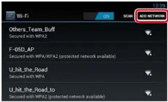 12:29 Wi-Fi ON SCAN ADD NETWORK Others_Team_Buff Secured with WPA2 F-05D_AP Secured with WPA/WPA2 (protected network available) U_hit_the_Road Secured with WPA U_hit_the_Road_to Secured with WPA2 (protected network available)