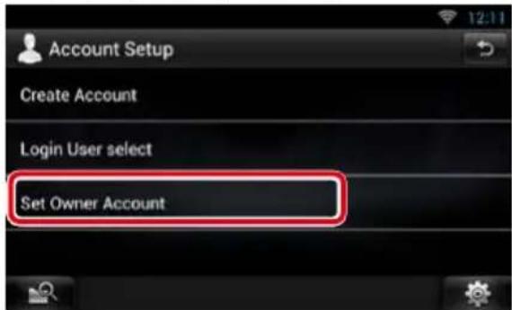 Account Setup Create Account Login User select Set Owner Account