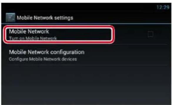 Mobile Network settings Mobile Network Turn on Mobile Network Mobile Network configuration Configure Mobile Network devices