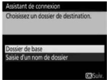 NIKON WT6 - Choisissez un dossier de destination. - 1