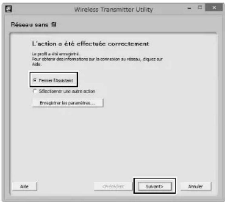NIKON WT6 - Sélectionnez Fermer l'Assistant et cliquez sur Suivant. - 1