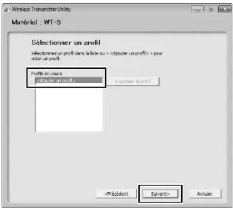 NIKON WT5 - Sélectionner Ajouter un profil et cliquer sur Suivant. - 1