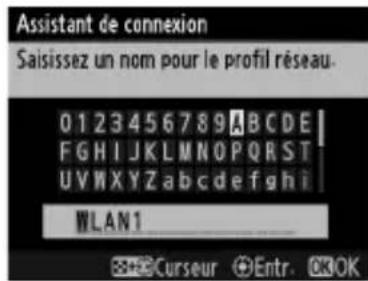 NIKON UT1 - Donnez un nom au nouveau profil réseau. - 1