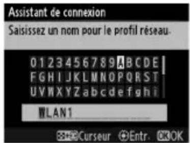 NIKON UT1 - Donnez un nom au nouveau profil réseau. - 1