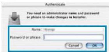 Authenticate You need an administrator name and password or phrase to make changes in Installer. Name: Manager Password or phrase: Cancel OK