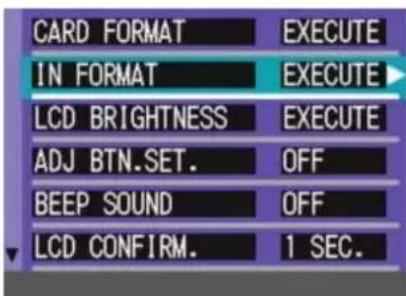 CARD FORMAT EXECUTE IN FORMAT EXECUTE LCD BRIGHTNESS EXECUTE ADJ BTN.SET. OFF BEEP SOUND OFF LCD CONFIRM. 1 SEC.