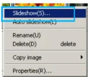 Slideshow(S)... Auto slideshow(L) Rename(U) Delete(D) delete Copy image Properties(R)...