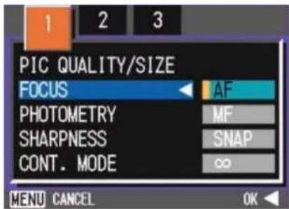 PIC QUALITY/SIZE FOCUS PHOTOMETRY SHARPNESS CONT. MODE AF MF SNAP ∞ MENU CANCEL OK