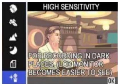 HIGH SENSITIVITY FOR RECORDING IN DARK PLACES. (LCD MONITOR BECOMES EASIER TO SEE) OK