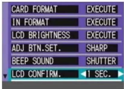 CARD FORMAT EXECUTE IN FORMAT EXECUTE LCD BRIGHTNESS EXECUTE ADJ BTN.SET. SHARP BEEP SOUND SHUTTER LCD CONFIRM. 1 SEC.