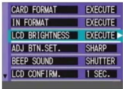 CARD FORMAT EXECUTE IN FORMAT EXECUTE LCD BRIGHTNESS EXECUTE ADJ BTN.SET. SHARP BEEP SOUND SHUTTER LCD CONFIRM. 1 SEC.