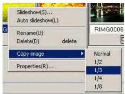 Slideshow(S)... Auto slideshow(L) Rename(U) Delete(D) delete Copy image Properties(R)... Normal 1/2 1/3 1/4 1/8