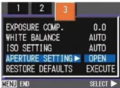 1 2 3 EXPOSURE COMP. 0.0 WHITE BALANCE AUTO ISO SETTING AUTO APERTURE SETTING ▶ OPEN RESTORE DEFAULTS EXECUTE MENU END SELECT ▶