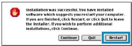 Installation was successful. You have installed software which suggests you restart your computer. If you are finished, click Restart, or click Quit to leave the Installer. If you wish to perform additional installations, click Continue. Continue Quit Restart