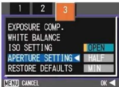 1 2 3 EXPOSURE COMP. WHITE BALANCE ISO SETTING OPEN APERTURE SETTING ◀ HALF RESTORE DEFAULTS MIN MENU CANCEL OK