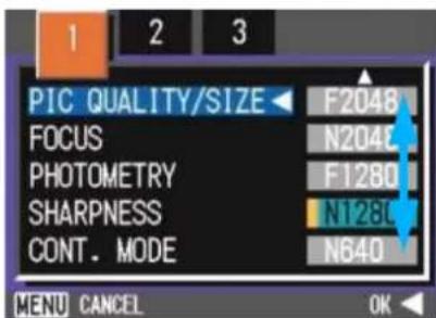 PIC QUALITY/SIZE F2048 FOCUS N2047 PHOTOMETRY F1280 SHARPNESS N1280 CONT. MODE N640 MENU CANCEL OK