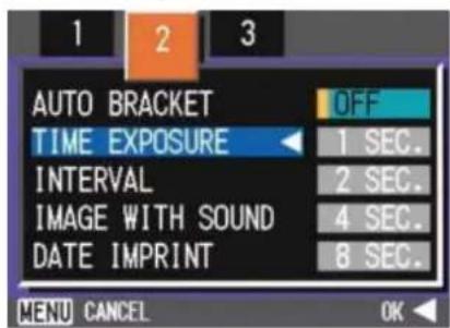 AUTO BRACKET TIME EXPOSURE OFF 1 SEC. 2 SEC. 4 SEC. 8 SEC. INTERVAL IMAGE WITH SOUND DATE IMPRINT MENU CANCEL OK