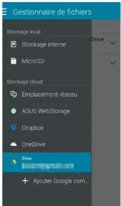 Gestionnaire de fichiers Stockage local Stockage interne MicroSD Stockage cloud Emplacement réseau ASUS WebStorage Dropbox OneDrive Drive Ajouter Google com...