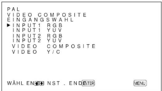 SONY PFM42B2 - Stellen Sie den Cursor () mit / auf "EINGANGSWAHL", und drücken Sie ENTER. Das gerade ausgewählte Eingangssignal und das Menu EINGANGSWAHL erschinen auf dem Bildschirm. - 1