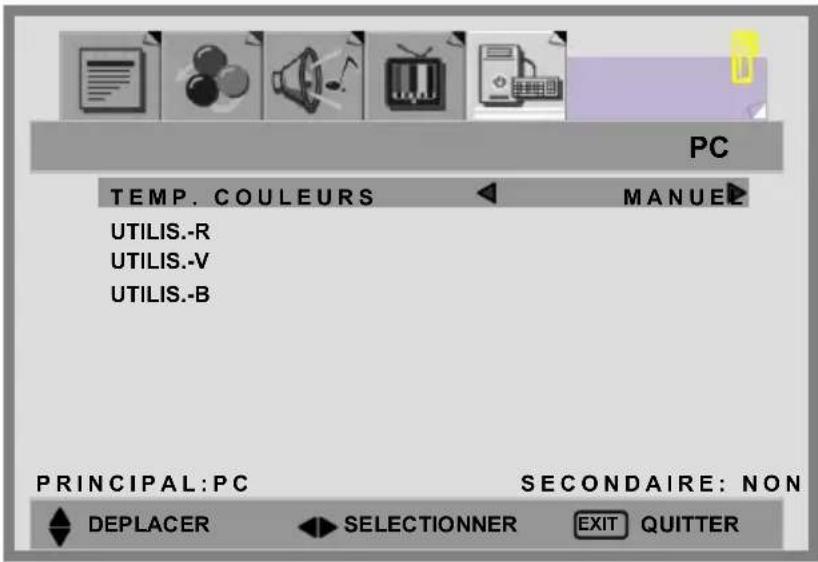 PC TEMP. COULEURS MANUEL UTILIS.-R UTILIS.-V UTILIS.-B PRINCIPAL:PC SECONDAIRE: NON DEPLACER SELECTIONNER EXIT QUITTER