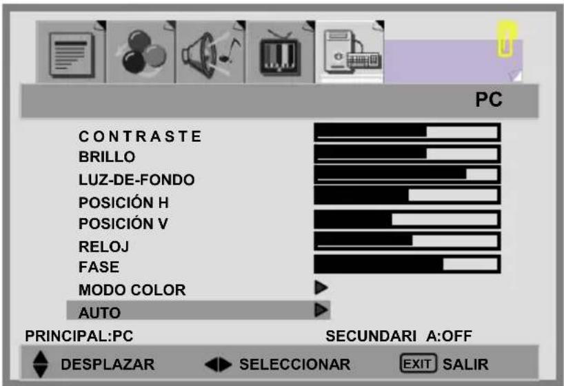 PC CONTRASTE BRILLO LUZ-DE-FONDO POSICIÓN H POSICIÓN V RELOJ FASE MODO COLOR AUTO PRINCIPAL:PC SECUNDARI A:OFF DESPLAZAR SELECCIONAR EXIT SALIR