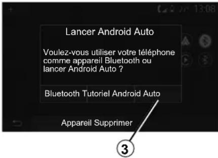 Lancer Android Auto Voulez-vous utiliser votre téléphone comme appareil Bluetooth ou lancer Android Auto ? Bluetooth Tutoriel Android Auto Appareil Supprimer ③
