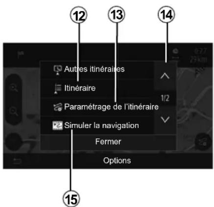Autres itinéraires Itinéraire Paramétrage de l'itinéraire Simuler la navigation Fermer Options 12 13 14 15