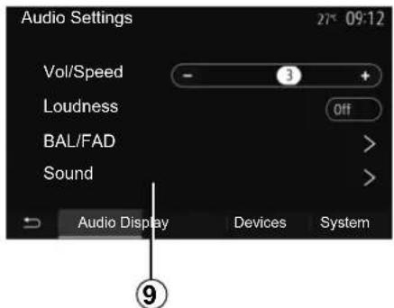 Audio Settings Vol/Speed - 3 + Loudness Off BAL/FAD > Sound > Audio Display Devices System