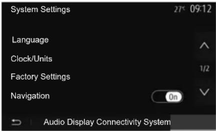 System Settings 27° 09:12 Language Clock/Units Factory Settings Navigation On Audio Display Connectivity System