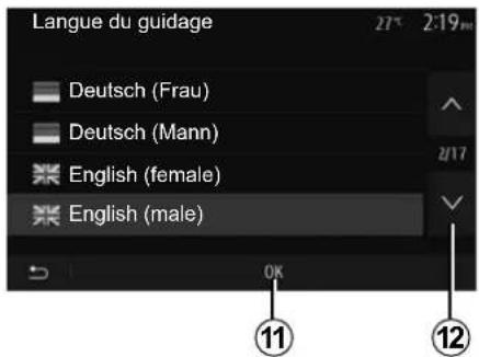 Langue du guidage 27* 2:19m Deutsch (Frau) Deutsch (Mann) English (female) English (male) OK 11 12