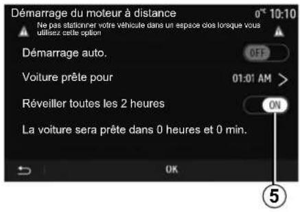 Démarrage du moteur à distance Ne pas stationner votre véhicule dans un espace clos lorsque vous utilisez cette option Démarrage auto. OFF Voiture prête pour 01:01 AM > Réveiller toutes les 2 heures ON La voiture sera prête dans 0 heures et 0 min. OK