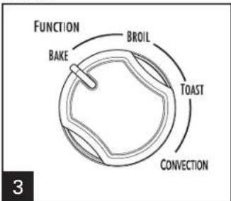 FUNCTION BAKE BROIL TOAST CONVECTION 3